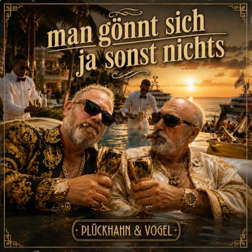 Man gönnt sich ja sonst nichts